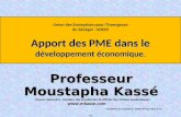 Apport des PME dans le développement économique Union des Entreprises pour l’Emergence du Sénégal –UDEES Apport des PME dans le développement économique.