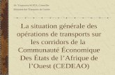 La situation générale des opérations de transports sur les corridors de la Communauté Économique Des États de l’Afrique de l’Ouest (CEDEAO) Dr. Younoussa.