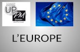 L’EUROPE. E tapes de l'Union Européenne Cadre juridique UNION EUROPEENNE Enlisement ? Rebond?