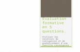 Evaluation formative en 5 questions. Utiliser les relations de conjugaison et de grandissement d’une lentille convergente.