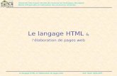Le langage HTML et l’élaboration de pages web M.E. Saidi 2006-2007 Le langage HTML & l’élaboration de pages web Université Cadi Ayyad, Faculté des Sciences.