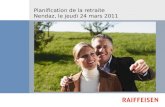 Planification de la retraite Nendaz, le jeudi 24 mars 2011.