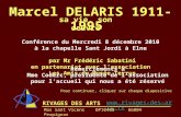 RIVAGES DES ARTS Marcel DELARIS 1911-1995 Conférence du Mercredi 8 décembre 2010 à la chapelle Sant Jordi à Elne par Mr Frédéric Sabatini en partenariat.
