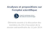 Analyses et propositions sur l’emploi scientifique Éléments soumis à la discussion des membres du CN à l’occasion de la session extraordinaire du 11 juin.