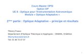 1 Cours Master OPSI Option OP UE 8 : Optique pour l'Instrumentation Astronomique Module « Optique Adaptative » 2 ième partie : Optique Adaptative – principe.
