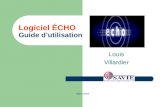Logiciel ÉCHO Guide d’utilisation Louis Villardier Mars 2002.