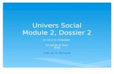 Univers Social Module 2, Dossier 2 Le vie à la campagne En temps et lieux 2003 Créé par N. Malhamé.