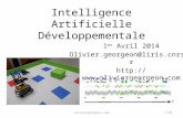 Intelligence Artificielle Développementale 1 er Avril 2014 Olivier.georgeon@liris.cnrs.fr  t oliviergeorgeon.com1/23.