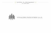 VIVALDIS INDUSTRIE & l’habitat industrialisé Réunion 24 Juin 2013 1 || Synthèse du développement || Au 28/04/2014.