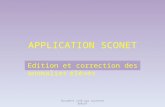 APPLICATION SCONET Création de nouveaux élèvesEdition et correction des anomalies Document créé par Laurence BURLAT.