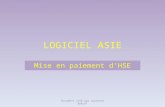 LOGICIEL ASIE Mise en paiement d’HSE Document créé par Laurence BURLAT.
