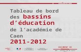 Tableau de bord des bassins d’éducation de l’académie de Caen 2011-2012 D2P - version du 25 avril 2012 DOCUMENT DE TRAVAIL.