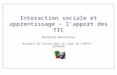 Interaction sociale et apprentissage – l’apport des TIC Nathalie Deschryver Document de travail dans le cadre de l’EO771 – 23/03/03.