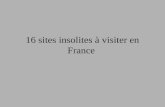 16 sites insolites à visiter en France. 1. La fontaine intermittente de Fontestorbes Située sur le lieu-dit de Fontestorbes, près de Bélestat, en Ariège,