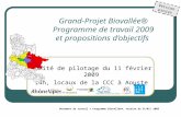 Grand-Projet Biovallée® Programme de travail 2009 et propositions d’objectifs Comité de pilotage du 11 février 2009 14h, locaux de la CCC à Aouste Document.