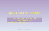 Application SCONET Création de nouveaux élèves Saisie en masse de diplômes ou certifications Document créé par Laurence BURLAT.