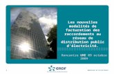 1 Opérations en Ile-de-France Les nouvelles modalités de facturation des raccordements au réseau de distribution public d’électricité. Rencontre UME 09.