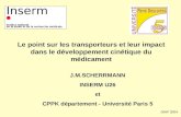 GMP 2004 J.M.SCHERRMANN INSERM U26 et CPPK département - Université Paris 5 Inserm Institut national de la santé et de la recherche médicale  Le point.