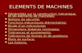 ELEMENTS DE MACHINES Généralités sur la construction mécanique et les éléments de machines; Généralités sur la construction mécanique et les éléments de.