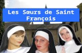 Les Sœurs de Saint François Un homme roule sur une route déserte quand il aperçoit un panneau :