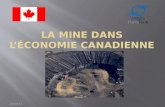 10/10/11.  L’industrie minière,  Une des industries les plus mondialisées  Une source non négligeable de revenu pour les États  Pour le Canada, une.