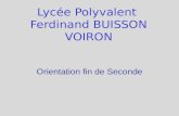 Lycée Polyvalent Ferdinand BUISSON VOIRON Orientation fin de Seconde.