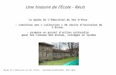 Une histoire de l’École - Récit Musée de l’Éducation du Val d’Oise – Une histoire de l’École-Récit, 2011-2012 Le musée de l'Éducation du Val d'Oise - constitue.