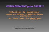 ENTRAÎNEMENT pour l’ASSR 2 Sélection de questions posées aux épreuves d’ASSR2 des années précédentes en lien avec la physique Collège les Coutures - Parmain.