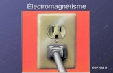 Électromagnétisme SCP4011-2. L’électromagnétisme Aimant et champ magnétique. Courant et champ magnétique. Électro-aimants. Exemples d’utilisation des.