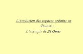 L’évolution des espaces urbains en France : L’exemple de St Omer.