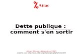 Dette publique : comment s'en sortir Attac Attac Rhône, décembre 2013 analyse sous .