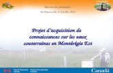 Groundwater Projet d’acquisition de connaissances sur les eaux souterraines en Montérégie Est Réunion des partenaires McMasterville, le 8 juillet 2010.
