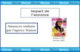 Impact de l’annonce Prima n°294 Février 2007 Annonces réalisées par l’agence Watson Vu Lu Vu Lu Vu Lu Vu Lu.