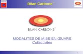 1 Bilan Carbone ™ MODALITES DE MISE EN ŒUVRE Collectivités.