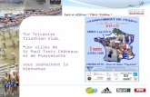 Le Tricastin Triathlon Club,  Les villes de St Paul Trois Châteaux et de Pierrelatte vous souhaitent la bienvenue.