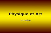 Physique et Art J. L. Izbicki. Plan Introduction : pourquoi physique et art ? C’est quoi la couleur ? Peindre la lumière ? Conclusion : physique et art,