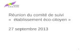 Réunion du comité de suivi « établissement éco-citoyen » 27 septembre 2013 1.