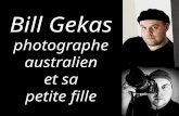 Bill Gekas photographe australien et sa petite fille.
