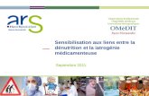Basse-Normandie Sensibilisation aux liens entre la dénutrition et la iatrogénie médicamenteuse Septembre 2011.