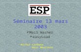 Séminaire 13 mars 2003  Mail Washer  easyLoad Michel Candeur Marc Meurrens