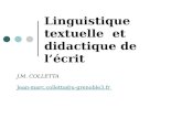 Linguistique textuelle et didactique de l’écrit J.M. COLLETTA Jean-marc.colletta@u-grenoble3.fr.