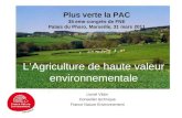 Lionel Vilain Conseiller technique France Nature Environnement L’Agriculture de haute valeur environnementale Plus verte la PAC 35 eme congrès de FNE Palais.