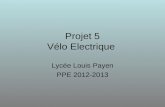 Projet 5 Vélo Electrique Lycée Louis Payen PPE 2012-2013.