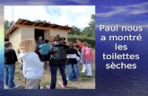 Paul nous a montré les toilettes sèches. La charbonnière servait à faire du charbon.