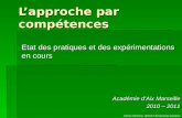 L’approche par compétences Etat des pratiques et des expérimentations en cours Académie d’Aix Marseille 2010 – 2011 Denis Herrero, IEN ET Economie Gestion.