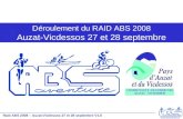 Raid ABS 2008 – Auzat-Vicdessos 27 et 28 septembre V1.0  Déroulement du RAID ABS 2008 Auzat-Vicdessos 27 et 28 septembre.