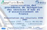 Laboratoire Gestion de l'Eau et de l'Assainissement - ENGREF Observatoire des procédures de délégation des services d’eau et d’assainissement en France.