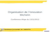 Organisation de l’innovation Michelin Conférence Afope du 13/11/2012.