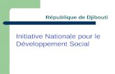 République de Djibouti Initiative Nationale pour le Développement Social.