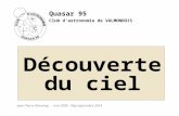 Quasar 95 Club dâ€™astronomie de VALMONDOIS Jean-Pierre Maratrey - mai 2008 Maj septembre 2014